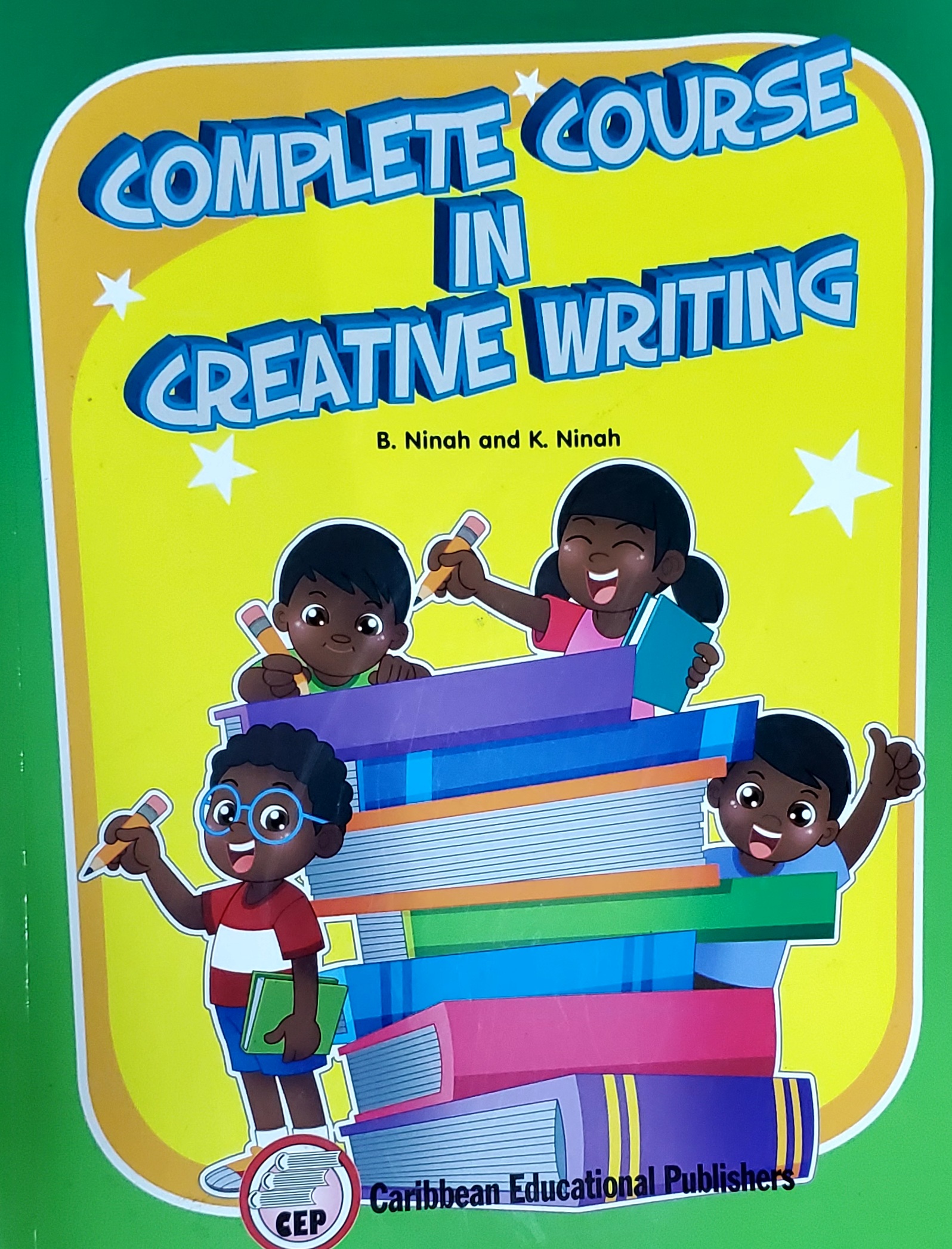 Complete Course in Creative Writing